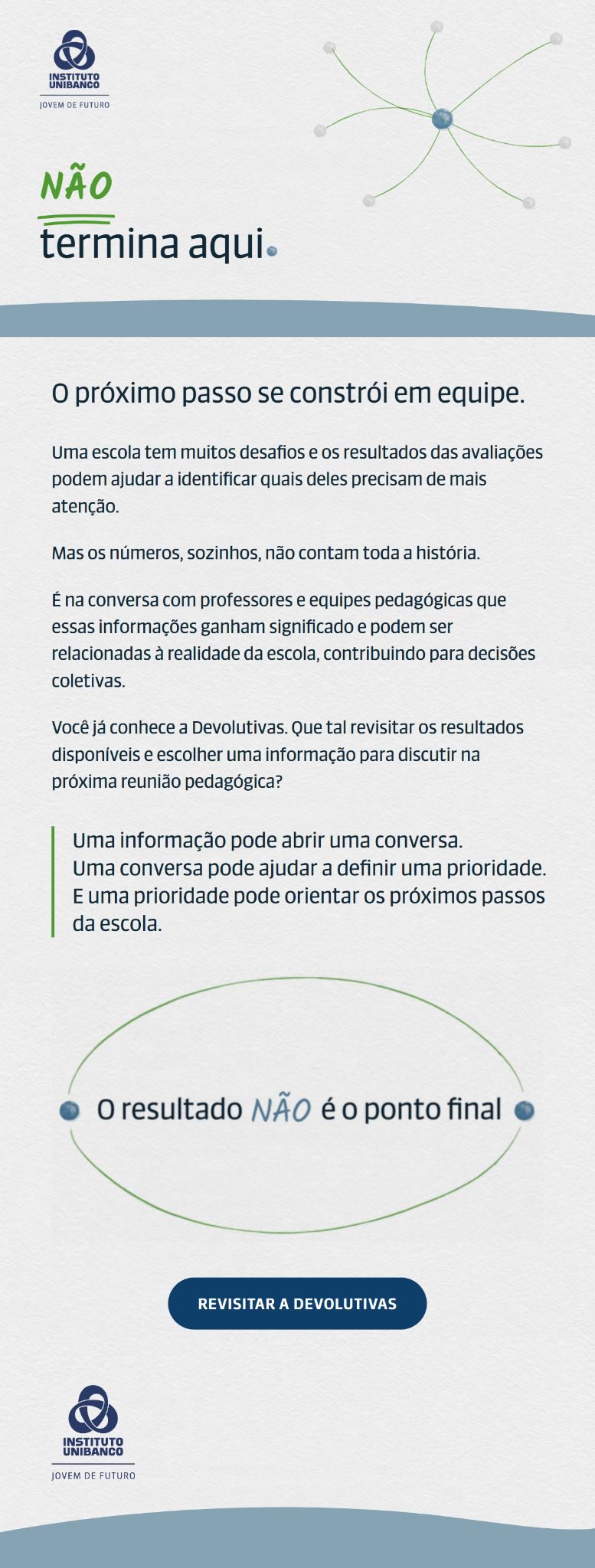 E-mail de continuidade para gestores que já utilizam a Devolutivas, opção 1.
