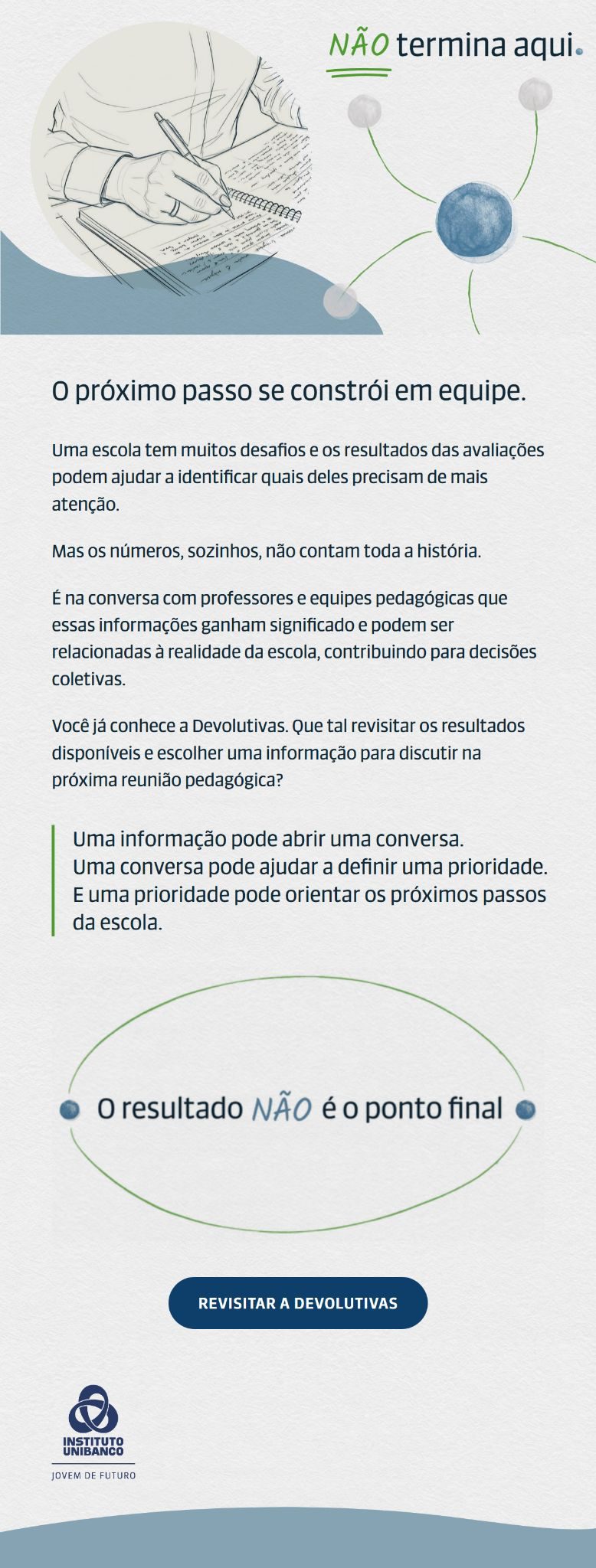 E-mail de continuidade para gestores que já utilizam a Devolutivas, opção 2.